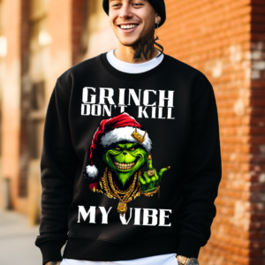 G Don't Kill My Vibe  | Black Premium Crewneck Sweatshirt