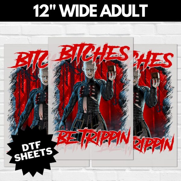 Chucky-Bitches-Be-Trippin-V1-12-INCH-WIDE-ADULT-1.jpg PinHead Bitches Be Trippin DTF Sheet | Ready To Press