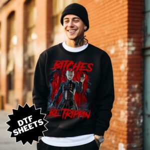 Chucky-Bitches-Be-Trippin-V1-TSHIRT-MOCKUP-6-1.jpg PinHead Bitches Be Trippin DTF Sheet | Ready To Press