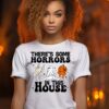 xr:d:DAFtb4aRduw:3,j:1505729975514692270,t:23090323 There's Some Horrors in This House | White Premium T-Shirt