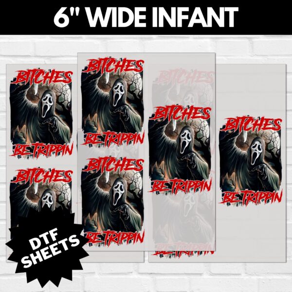 Scream Bitches Be Trippin DTF Sheet v1 | Ready To Press