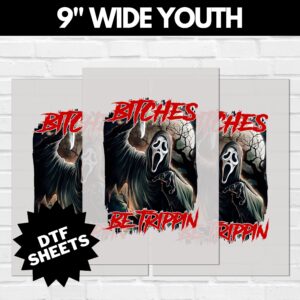 Scream Bitches Be Trippin DTF Sheet v1 | Ready To Press