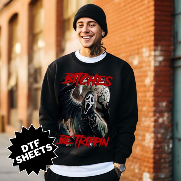 Scream Bitches Be Trippin DTF Sheet v1 | Ready To Press