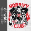 Horrify Club DTF Sheet | Ready To Press