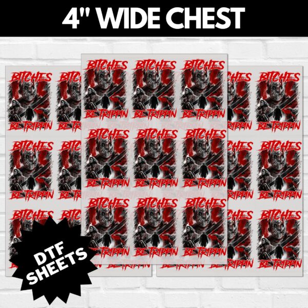Jason Bitches Be Trippin DTF Sheet v2 | Ready To Press