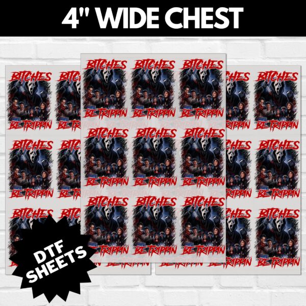 Scream Bitches Be Trippin DTF Sheet v2 | Ready To Press