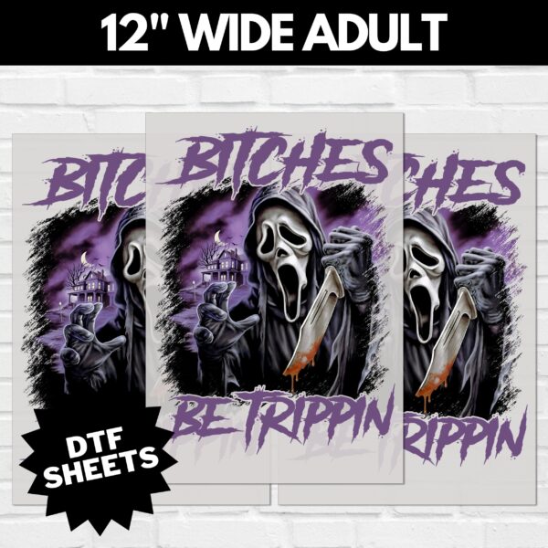 Scream-Bitches-Be-Trippin-V4-12-INCH-WIDE-ADULT.jpg Scream Bitches Be Trippin DTF Sheet v3 | Ready To Press