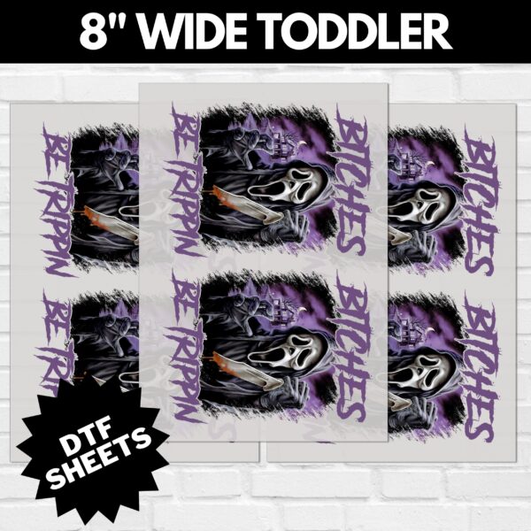 Scream-Bitches-Be-Trippin-V4-8-INCH-WIDE-TODDLER.jpg Scream Bitches Be Trippin DTF Sheet v3 | Ready To Press