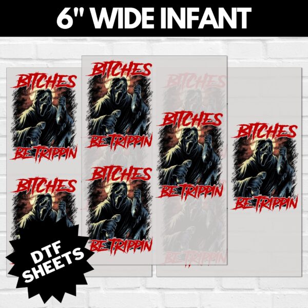 Scream Bitches Be Trippin DTF Sheet v4 | Ready To Press