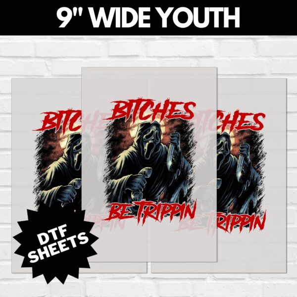 Scream Bitches Be Trippin DTF Sheet v4 | Ready To Press