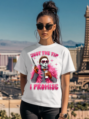 Just The Tip I Promise Pink | White Premium T-Shirt
