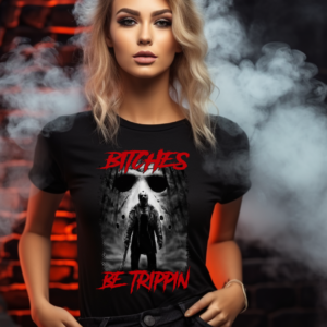Bitches Be Trippin | Black Premium T-Shirt