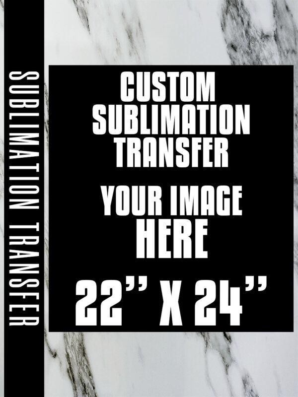 Sublimation Sheets 22x24 | Customizable