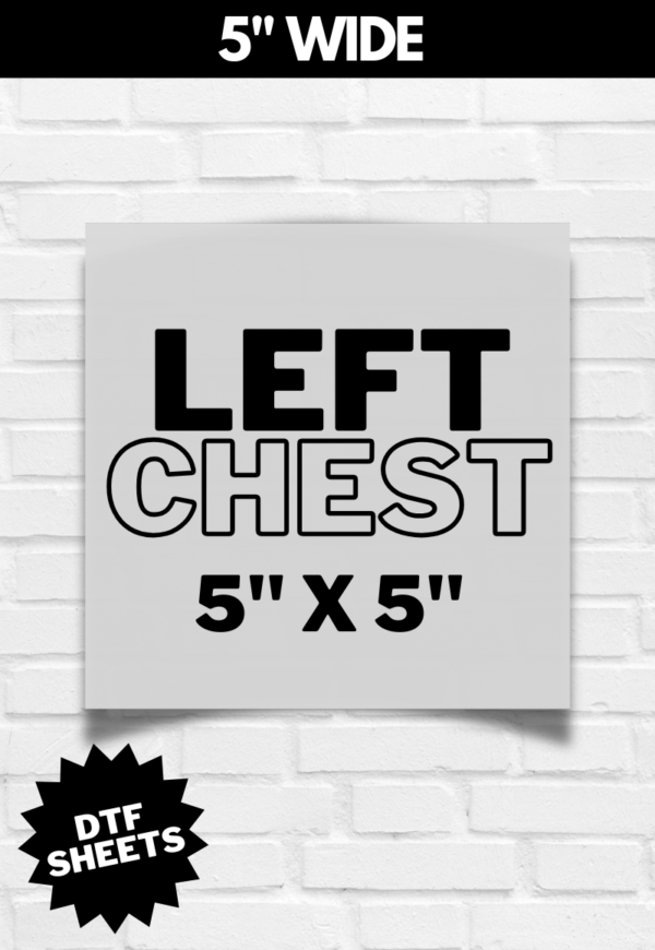 Customizable DTF Gang Sheet Left chest 5x5